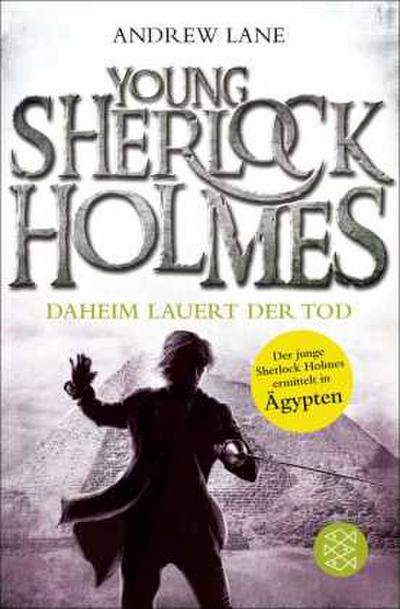 Young Sherlock Holmes 08. Daheim lauert der Tod