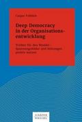 Deep Democracy in der Organisations- entwicklung
