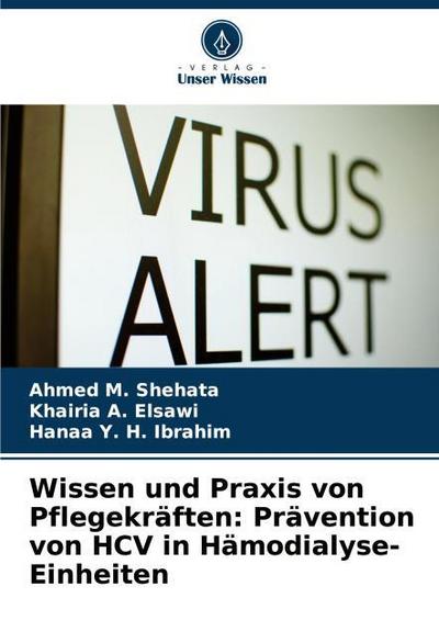 Wissen und Praxis von Pflegekräften: Prävention von HCV in Hämodialyse-Einheiten