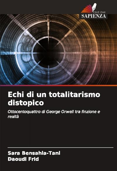 Echi di un totalitarismo distopico