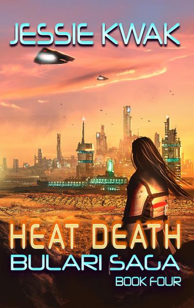 Heat Death (The Bulari Saga, #4)