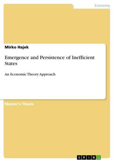 Emergence and Persistence of Inefficient States - Mirko Hajek