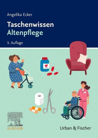 Taschenwissen Altenpflege