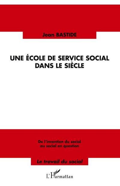 Une école de service social dans le siècle