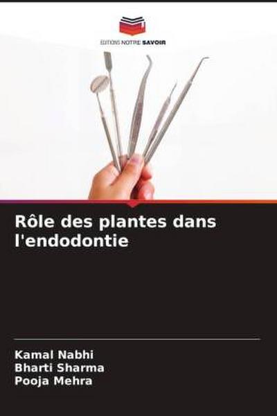 Rôle des plantes dans l’endodontie