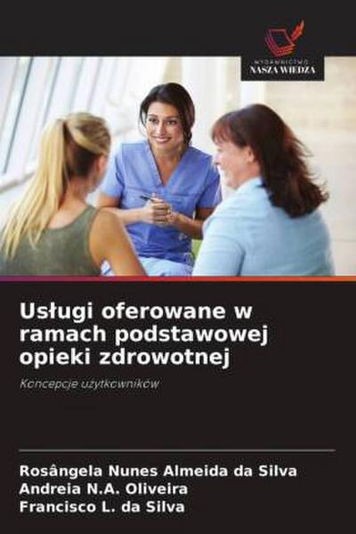 Us¿ugi oferowane w ramach podstawowej opieki zdrowotnej