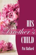 His Brother’s Child