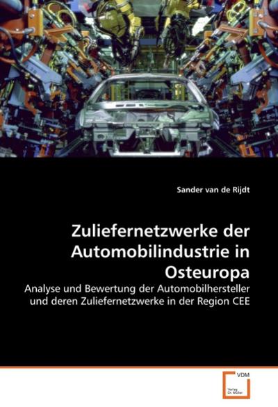 Zuliefernetzwerke der Automobilindustrie in Osteuropa