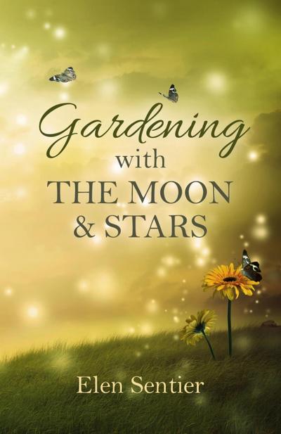 Sentier, E: Gardening with the Moon & Stars