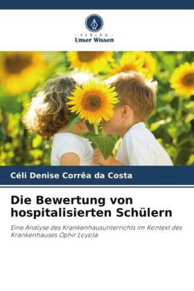 Die Bewertung von hospitalisierten Schülern