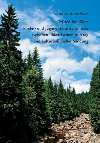 Otfried Preußlers kinder- und jugendliterarische Texte zwischen didaktischem Auftrag und kulturpolitischer Sendung