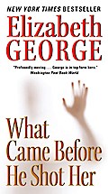 What Came Before He Shot Her (A Lynley Novel, 14)