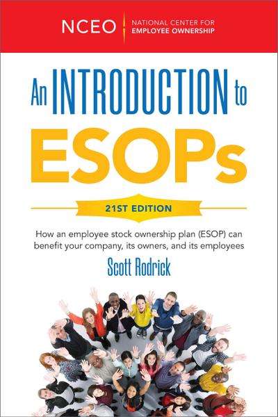 An Introduction to ESOPs, 21st Ed