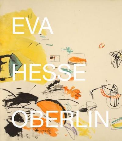 Eva Hesse: Drawings in the collection of the Allen Memorial Art Museum Oberlin College<BR>