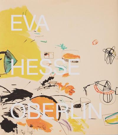 Eva Hesse: Drawings in the collection of the Allen Memorial Art Museum Oberlin College<BR>