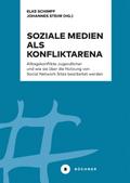 Soziale Medien als Konfliktarena