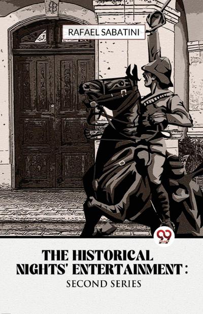 The Historical Nights’ Entertainment