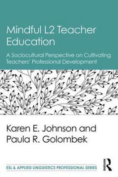 Mindful L2 Teacher Education