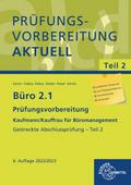 Büro 2.1 - Prüfungsvorbereitung aktuell Kaufmann/K ...