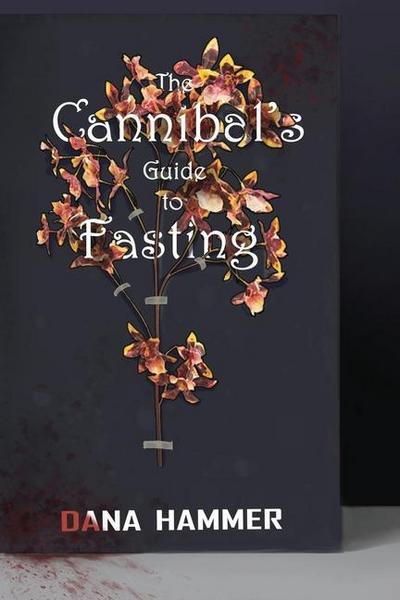 The Cannibal’s Guide to Fasting