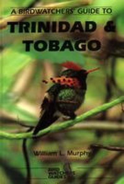 A Birdwatchers’ Guide to Trinidad and Tobago