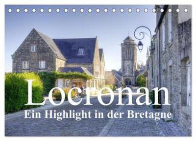 Locronan, ein Highlight in der Bretagne (Tischkalender 2026 DIN A5 quer), CALVENDO Monatskalender