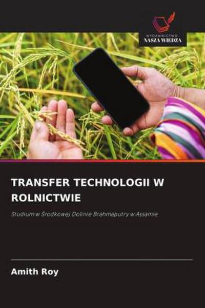 TRANSFER TECHNOLOGII W ROLNICTWIE