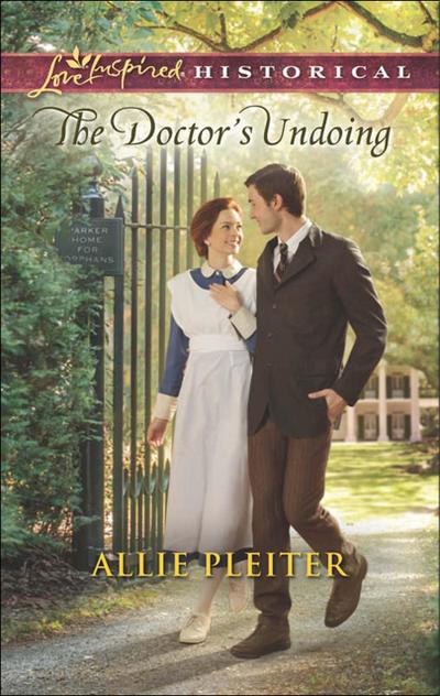 The Doctor’s Undoing (Mills & Boon Love Inspired Historical)