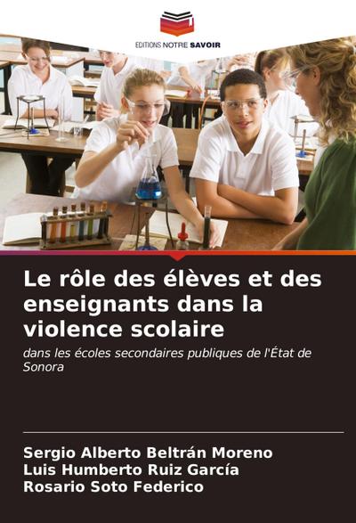 Le rôle des élèves et des enseignants dans la violence scolaire