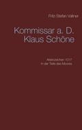 Komissar a. D. Klaus Schöne