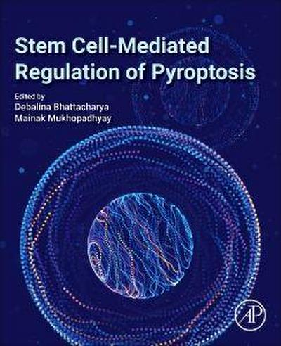 Stem Cell-Mediated Regulation of Pyroptosis