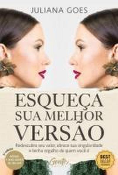 Esqueça sua melhor versão