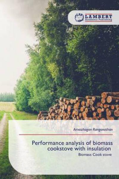 Performance analysis of biomass cookstove with insulation