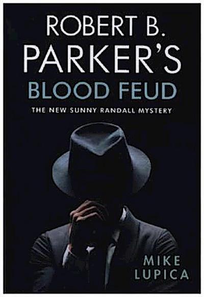 Robert B. Parker’s Blood Feud