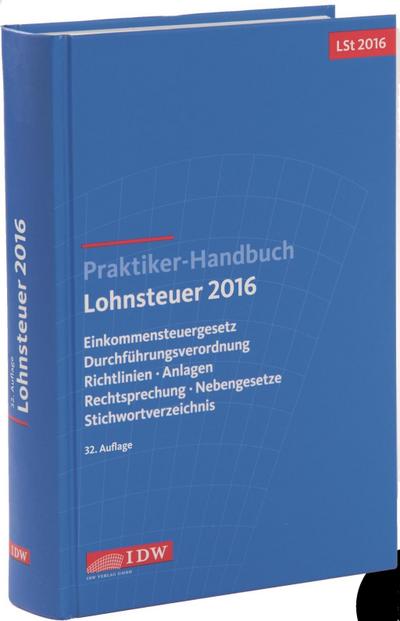 Praktiker-Handbuch Lohnsteuer 2016 (LSt 2016)