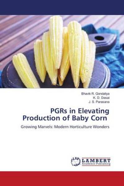 PGRs in Elevating Production of Baby Corn
