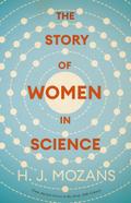 The Story of Women in Science – From Ancient Greece to the Early 20th Century