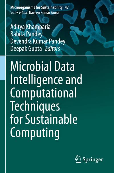 Microbial Data Intelligence and Computational Techniques for Sustainable Computing