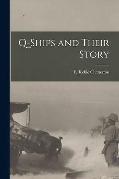 Q-Ships and Their Story