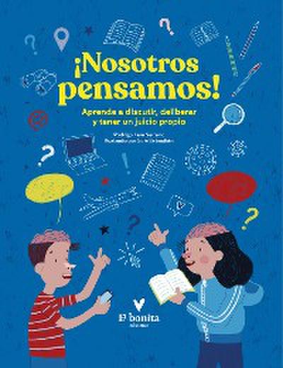 ¡Nosotros pensamos!