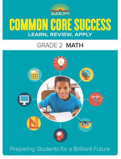 Common Core Success Grade 2 Math: Preparing Students for a Brilliant Future