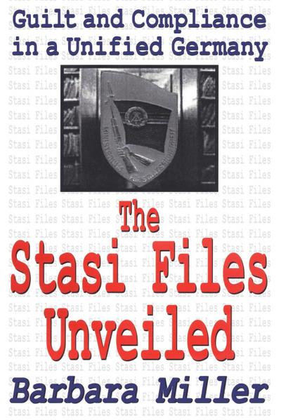 The Stasi Files Unveiled