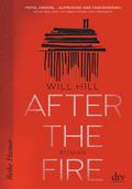 After the Fire - Ausgezeichnet mit dem Deutschen Jugendliteraturpreis 2021