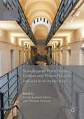 Scandinavian Penal History, Culture and Prison Practice