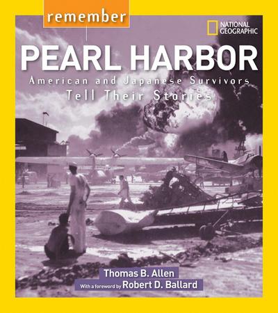 Remember Pearl Harbor: American and Japanese Survivors Tell Their Stories