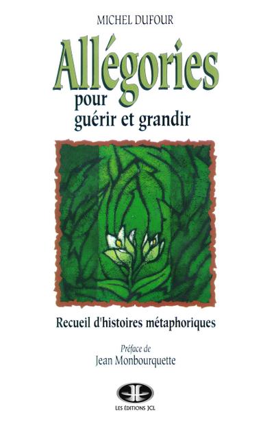 Allégories pour guérir et grandir