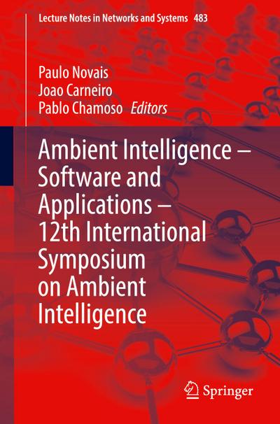 Ambient Intelligence - Software and Applications - 12th International Symposium on Ambient Intelligence