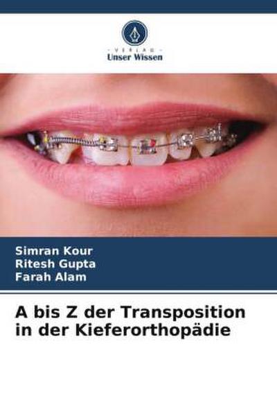 A bis Z der Transposition in der Kieferorthopädie