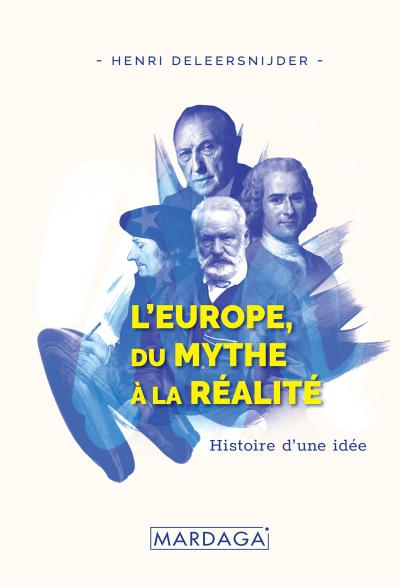 L’Europe, Du Mythe à la Réalité