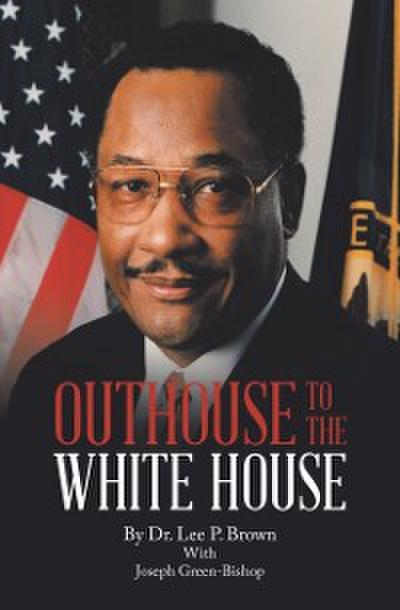 Outhouse to the White House